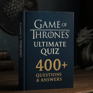 🧠 Game of Thrones – 400+ MCQs Pack